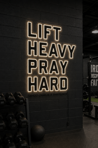 Lift Heavy. Pray Hard. - Neon Light Sign
