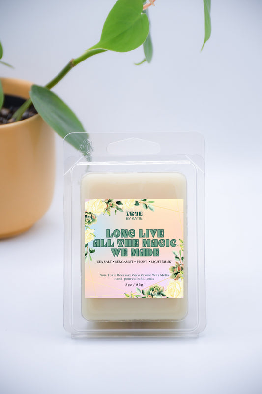 Long Live All the Magic We Made Wax Melts