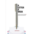 A Letter A Week: Your guide to writing and mailing 52 handwritten letters during the year - Paperback